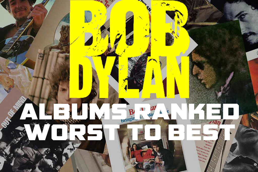 bob-dylan-albums-ranked-worst-to-best