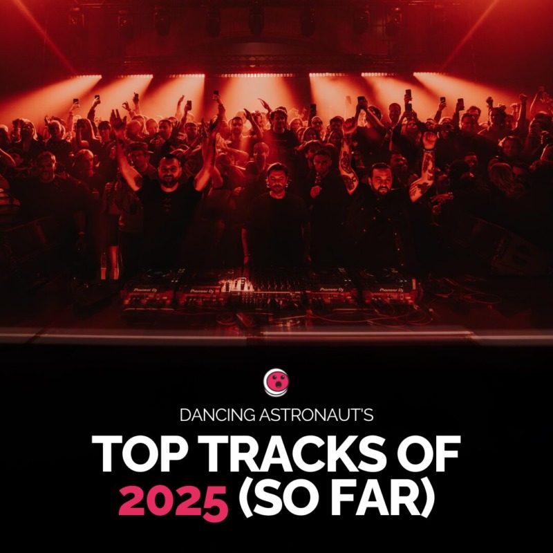dancing-astronaut’s-top-tracks-of-2025’s-first-half