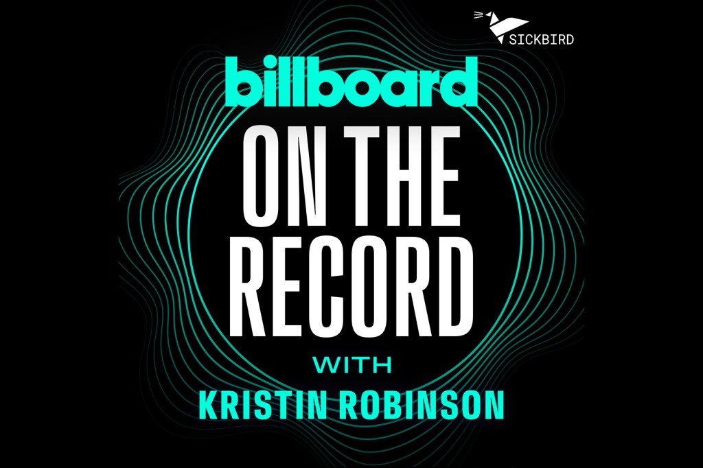 billboard-launching-‘on-the-record’-music-business-video-podcast-with-sickbird productions