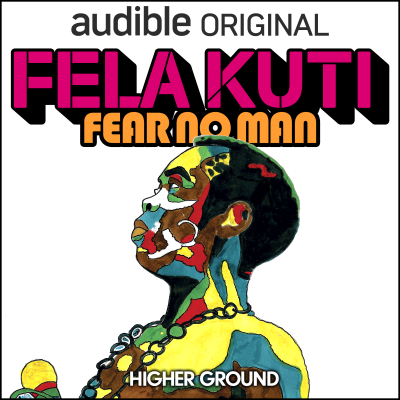 ‘fela-kuti:-fear-no-man’-podcast-features-over-200-interviews,-including-david-byrne,-burna-boy,-ayo-edebiri,-questlove-and-paul-mccartney