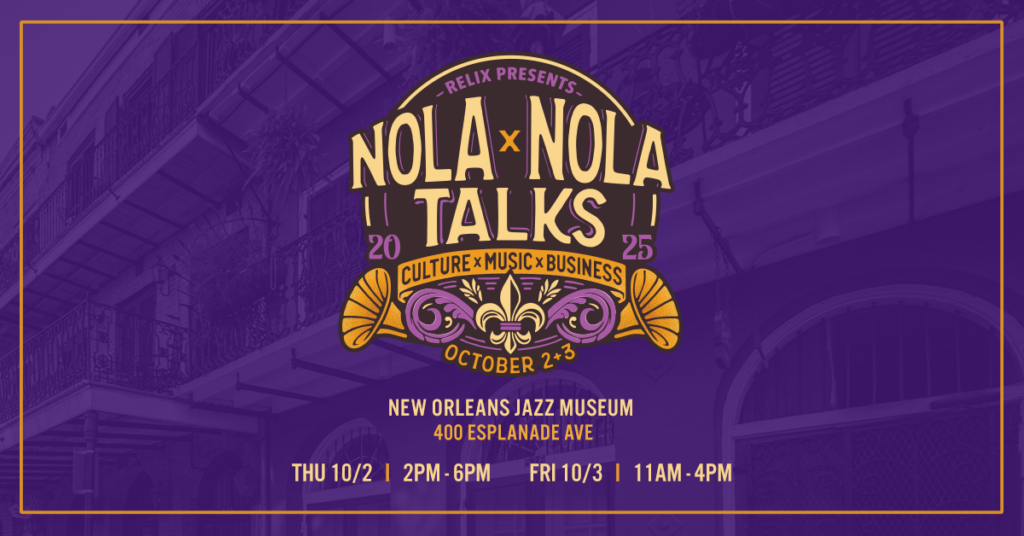 nolaxnola-partners-with-relix-to-curate-second-annual-nolaxnola-talks