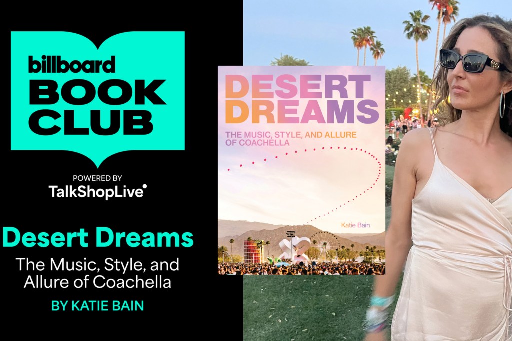 katie-bain-bringing-her-new-coachella-book-‘desert-dreams’-to-billboard-book-club:-how-to watch