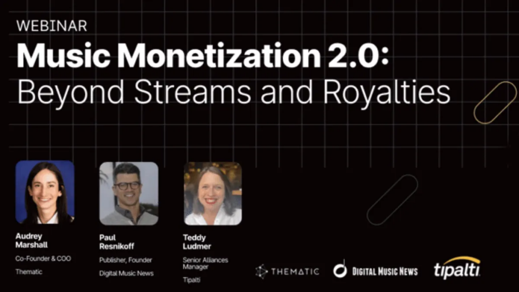 dmn-&-tipalti’s-music-monetization-2.0-webinar-is-a-wrap!-—-post-streaming-revenues,-global-royalty-capture,-and-content-ownership-take-center-stage