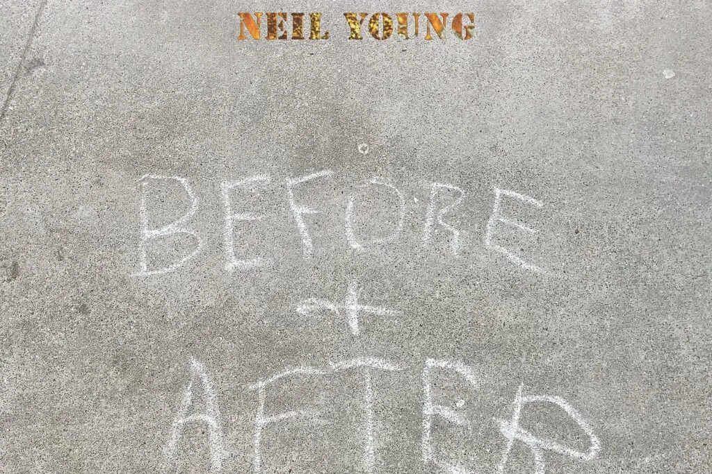 neil-young-announces-new-album,-‘before-and-after’